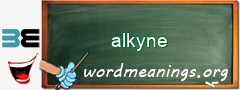 WordMeaning blackboard for alkyne